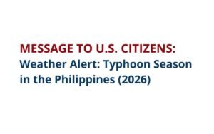 US Embassy Manila Warns Americans About 2026 Typhoon Hazards