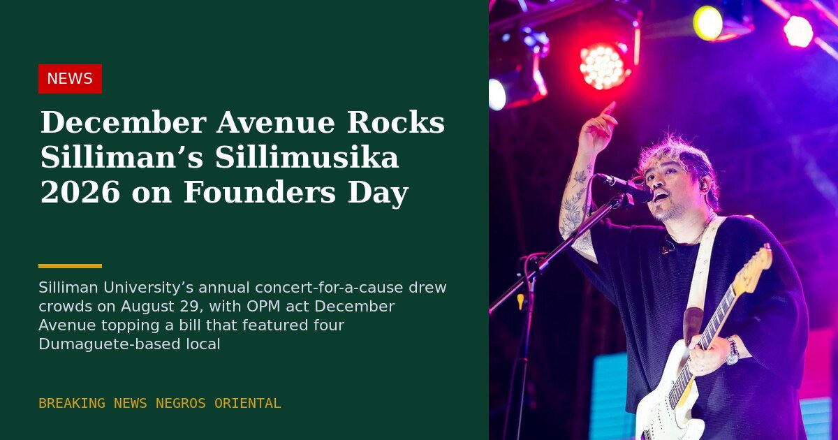 December Avenue headlines Sillimusika 2026 at Silliman University in Dumaguete 1 December Avenue headlines Sillimusika 2026 at Silliman University in Dumaguete