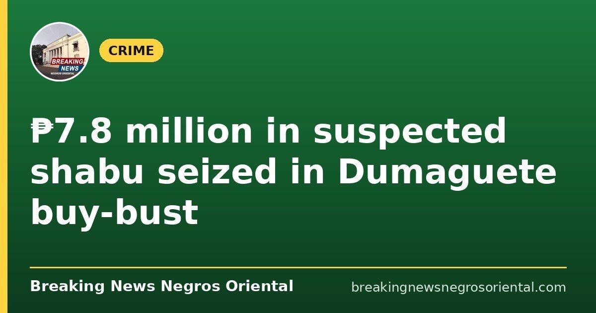 ₱7.8 million in suspected shabu seized in Dumaguete buy-bust 1 ₱7.8 million in suspected shabu seized in Dumaguete buy-bust